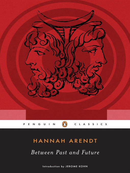 Title details for Between Past and Future by Hannah Arendt - Available